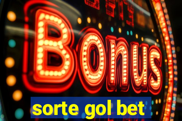 sorte gol bet